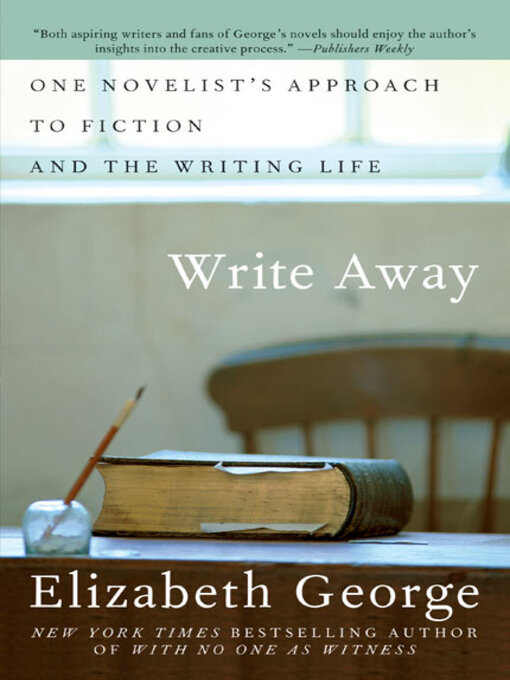 Title details for Write Away by Elizabeth George - Wait list